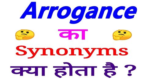 arrogant synonym|pretentious synonym.